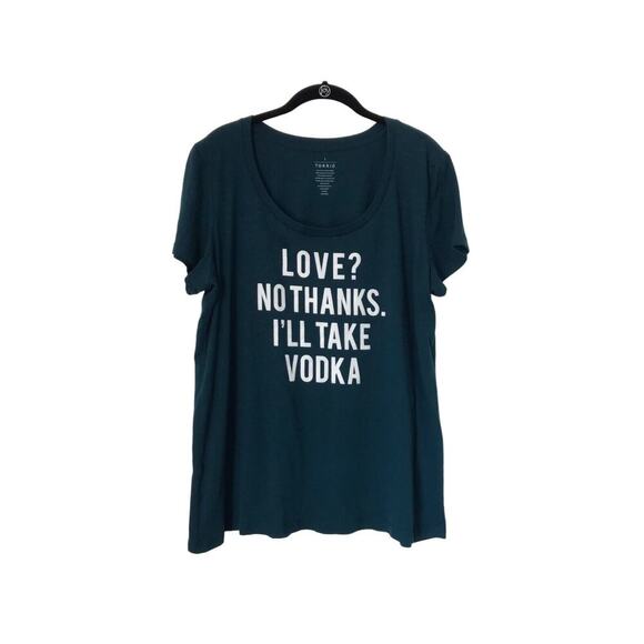 torrid Tops - Torrid Womens Top Plus Size 1 Green Graphic Love? No Thanks. I’ll Take Vodka Tee